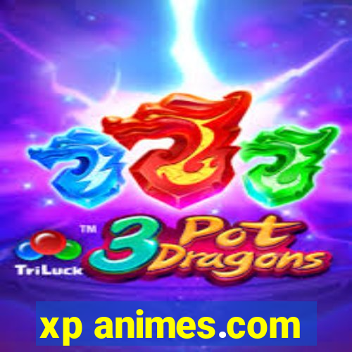 xp animes.com